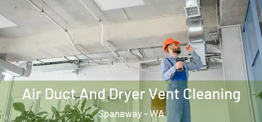  Air Duct And Dryer Vent Cleaning Spanaway - WA