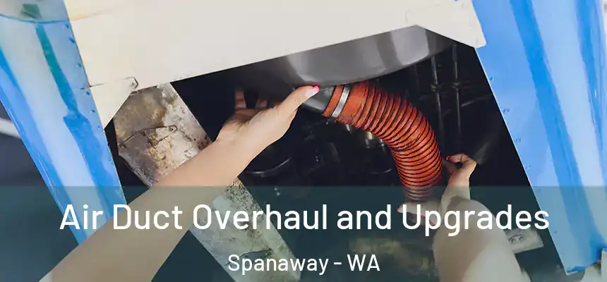  Air Duct Overhaul and Upgrades Spanaway - WA