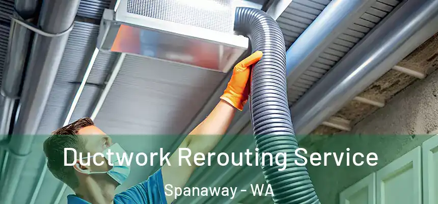  Ductwork Rerouting Service Spanaway - WA