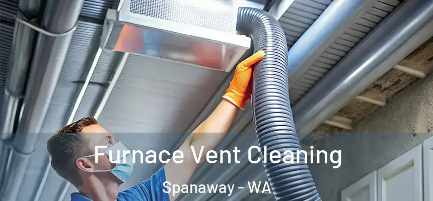  Furnace Vent Cleaning Spanaway - WA