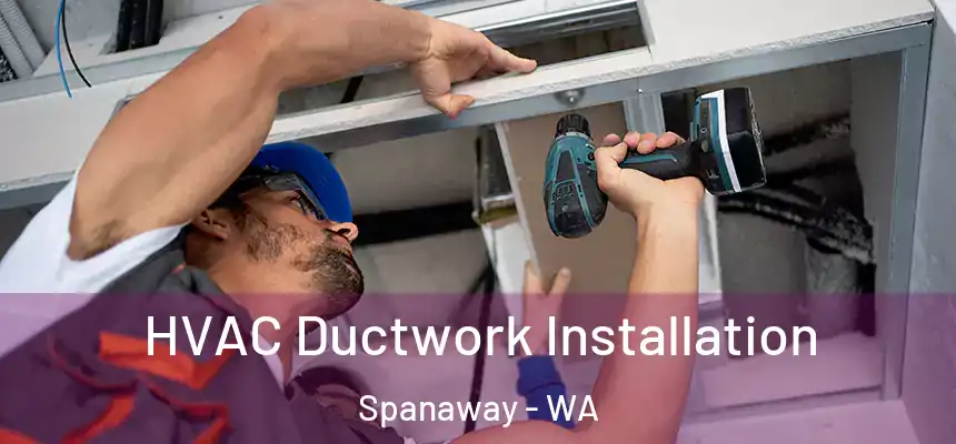  HVAC Ductwork Installation Spanaway - WA