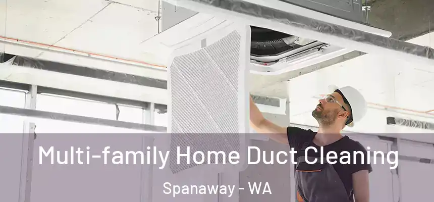  Multi-family Home Duct Cleaning Spanaway - WA